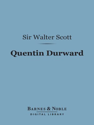 cover image of Quentin Durward (Barnes & Noble Digital Library)